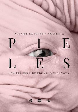 肌肤,Pieles 