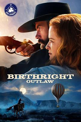 亡命之徒,Birthright,Outlaw 