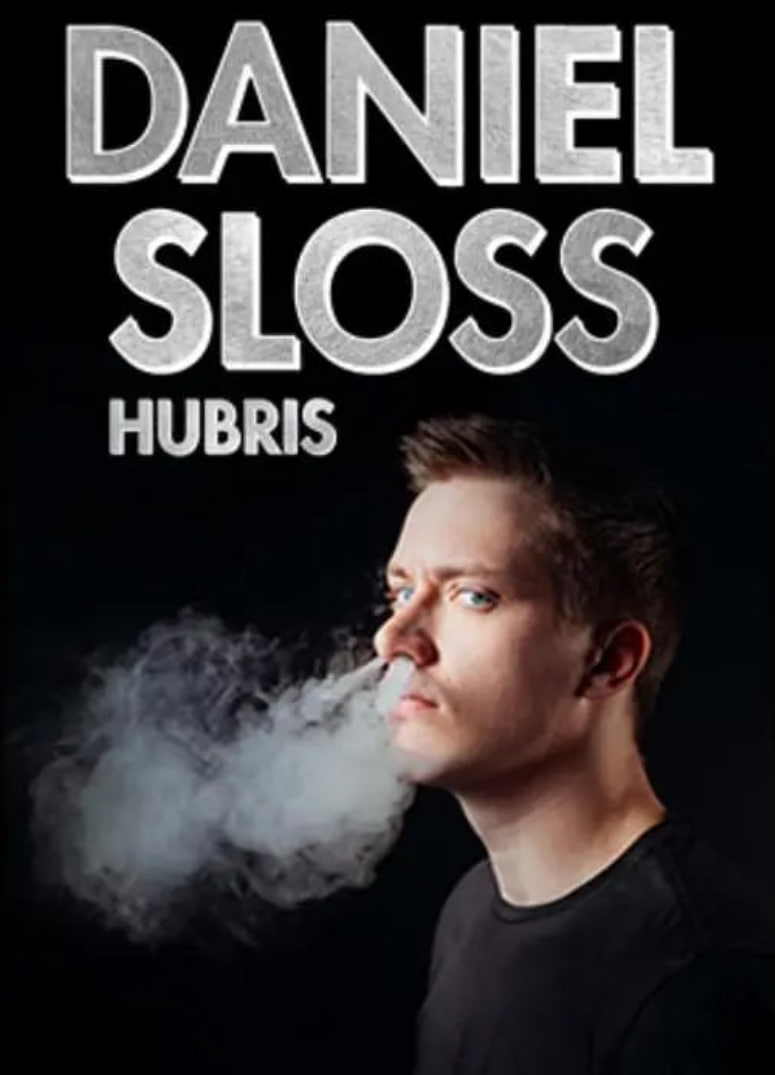 丹尼爾·斯洛斯,傲慢自大